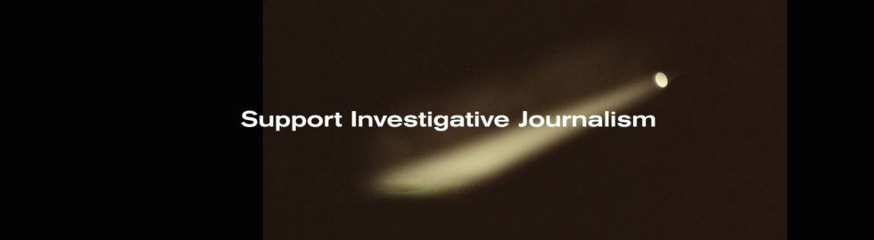 Support Investigative Journalism